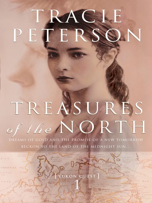 Title details for Treasures of the North by Tracie Peterson - Wait list